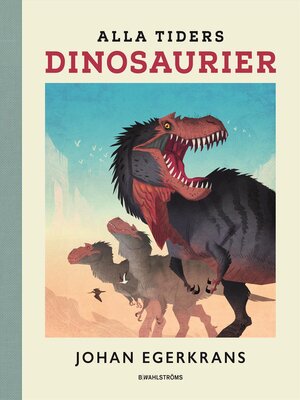 cover image of Alla tiders dinosaurier